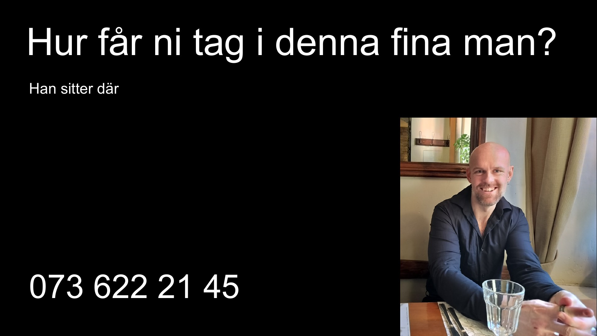 Slide 24 från pitchen om Tobbe