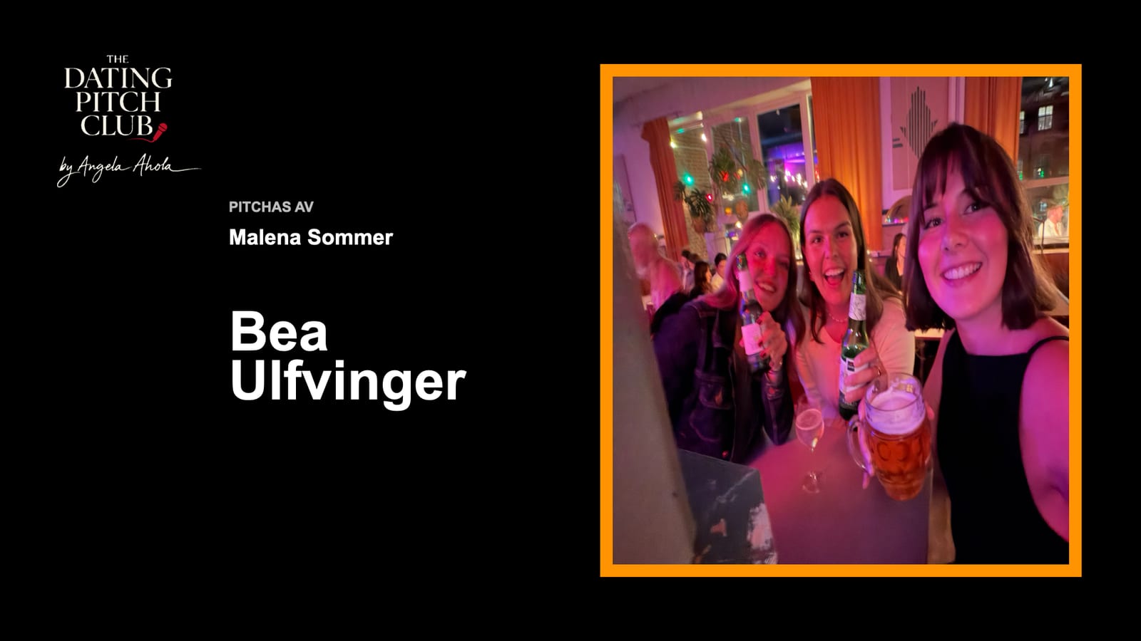 Bea Ulfvingers pitch, bild 1