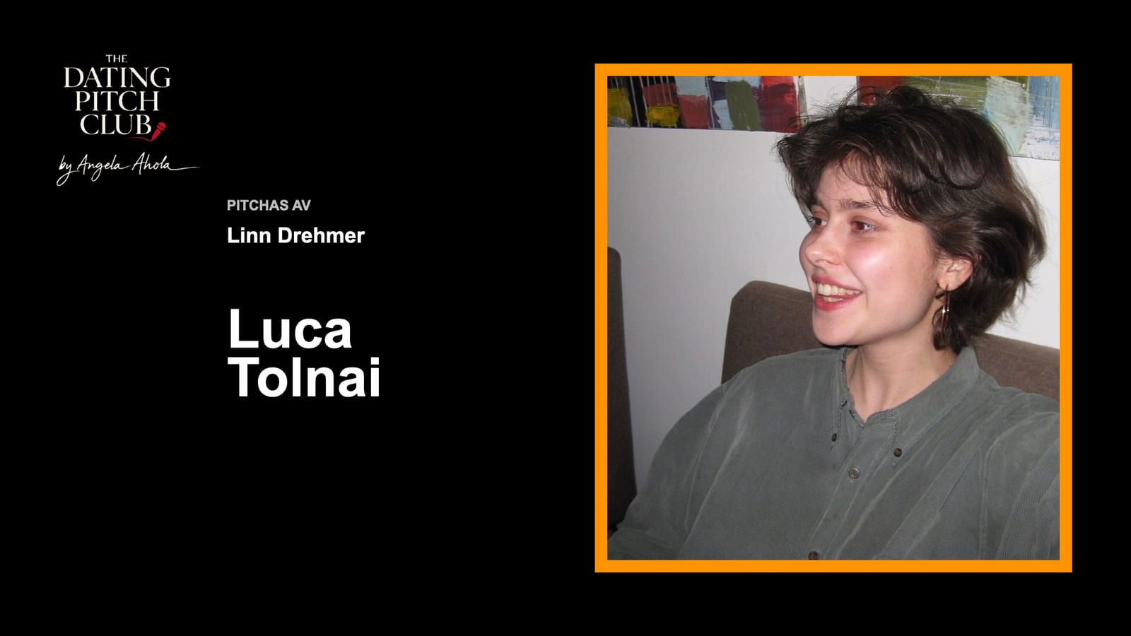 Luca Tolnais pitch, bild 1