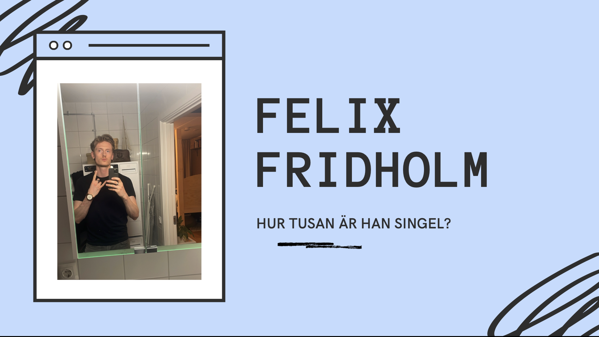 Felixs pitch, bild 1