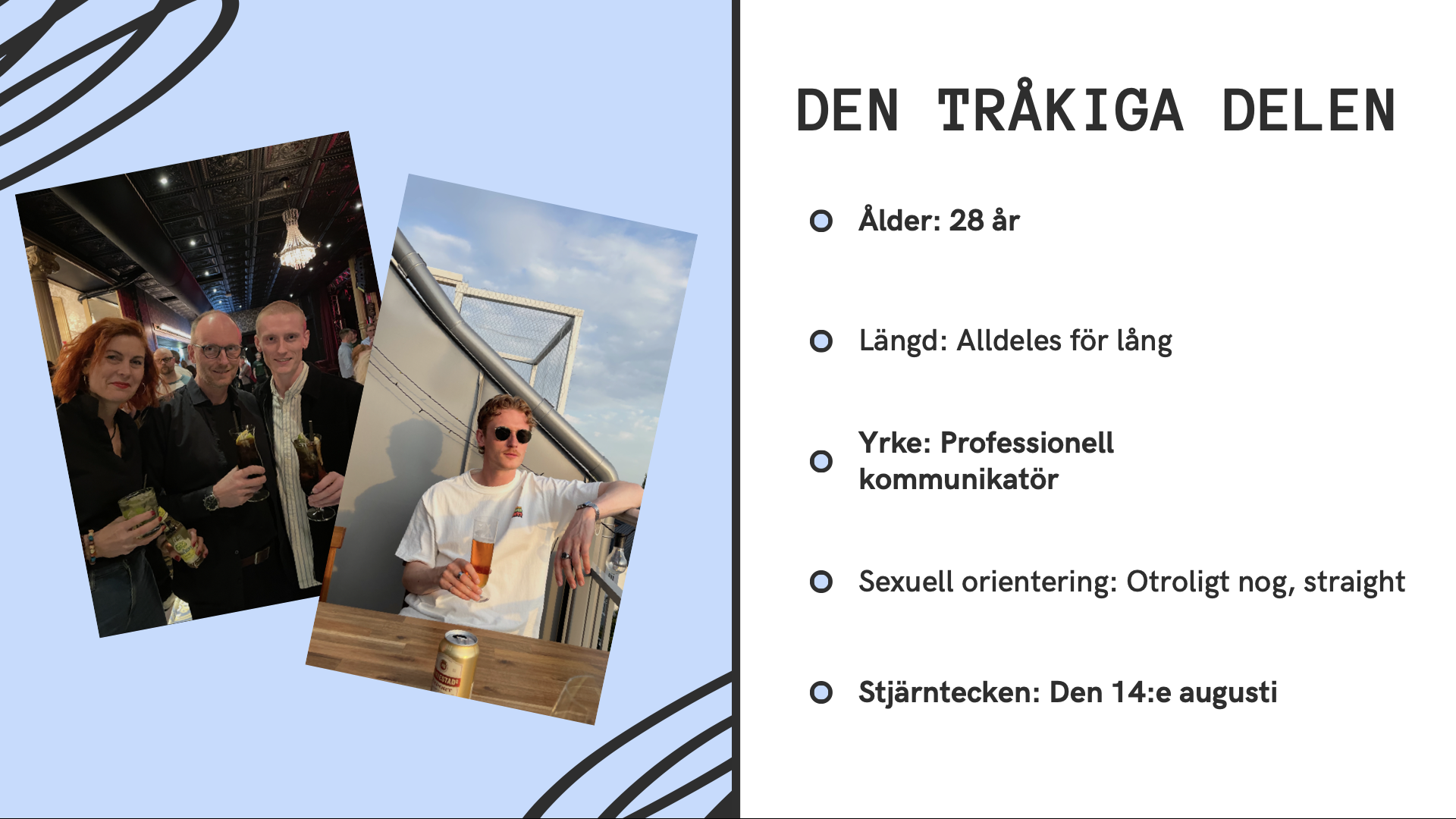 Felixs pitch, bild 2